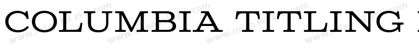 Columbia Titling Light字体转换